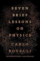 Seven Brief Lessons on Physics