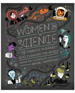 Women in Science: 50 Fearless Pioneers Who Changed the World