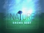 Xploration Nature Knows Best